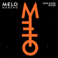 One More River_Melo Moreno