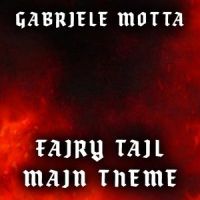 Fairy Tail Main Theme_Gabriele Motta