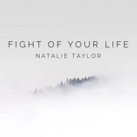 Fight of Your Life_Natalie Taylor