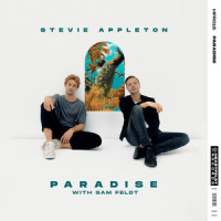 Paradise(with Sam Feldt)_Stevie Appleton,Sam Feldt