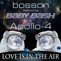 Love Is In The Air_Bosson,Baby Bash,Apollo-4