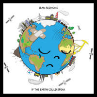 If the Earth Could Speak_Sean Redmond,Sean Martin Redmond