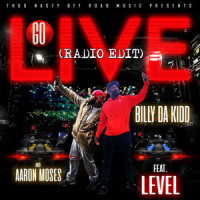 Go Live_Billy da Kidd,Level,Aaron Moses