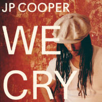 We Cry_JP Cooper