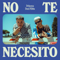 No Te Necesito_Delaossa,Dani Ribba,KIDDO