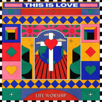 This Is Love_Life Worship