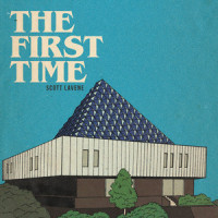 The First Time_Scott Lavene