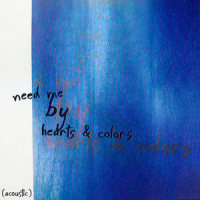 Need Me_Hearts & Colors