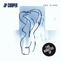 Too Close_JP Cooper