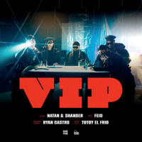 VIP Feat. Totoy El Frio_Natan & Shander,Feid,Ryan Castro,Totoy El Frio