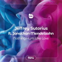 Nothing Hurts Like Love_Jeffrey Sutorius,Jonathan Mendelsohn