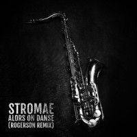 Alors On Danse_Rogerson,Stromae