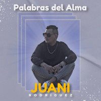 Palabras del Alma_Juani Rodriguez,Ilan Chester