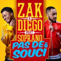 Pas de souci_Zak & Diego,Soprano