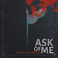 Ask of Me_Corey Russell