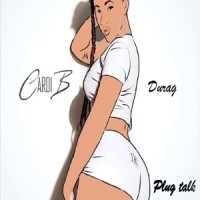 PLUG TALK_Durag,Cardi B