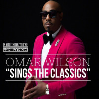 If You Think You're Lonely Now_Omar Wilson,Bobby Womack,Patrick Moten,Sandra Scully