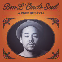 A coup de rêves_Ben L'Oncle Soul