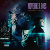 Move Like a Boss_Fivio Foreign,Young M.A