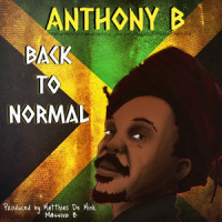 Back To Normal_Anthony B,Massive B