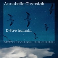 D'être humain(Montevideo Sessions)_Annabelle Chvostek