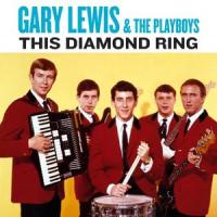 This Diamond Ring_Gary Lewis & The Playboys