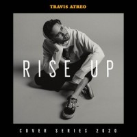 Rise Up_Travis Atreo