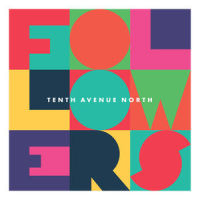 No One Can Steal Our Joy_Tenth Avenue North