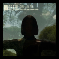 Aférrate a la Vida_Andreu,Angela Aguilar,Leonardo Aguilar,Raul Alfonso Andreu Álvarez,Ángela Aguilar Álvarez,Leonardo Aguilar Álvarez,Jorge Iván Aguilar Hernández