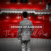 This Too Shall Pass_Dennis van Aarssen
