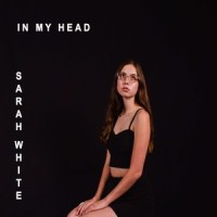 In My Head_Sarah White