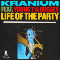 Life of The Party(feat. Young T & Bugsey)_Kranium,Young T & Bugsey