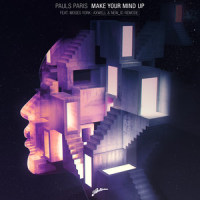 Make Your Mind Up_Axwell,NEW_ID,Pauls Paris,Moses York
