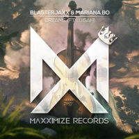 Dreams(feat. LUISAH)_Blasterjaxx,Mariana BO,Luisah