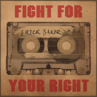 Fight for Your Right_Erick Baker