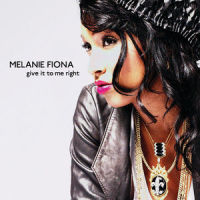 Give It To Me Right_Melanie Fiona