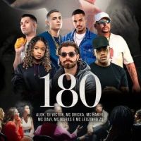 180_Alok,MC Davi,MC Marks,MC Dricka,MC Hariel,Mc Leozinho ZS,DJ Victor