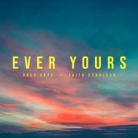 Ever Yours_Greg Keys,Faith Schueler