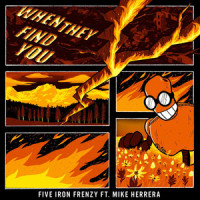 When They Find You_Five Iron Frenzy,Mike Herrera