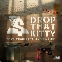 Drop That Kitty_Ty Dolla $ign,Charli XCX,Tinashe