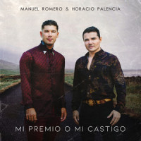 Mi Premio O Mi Castigo_Manuel Romero,Horacio Palencia