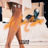 All Comes Crashing_Metric,CVCHE,Emily Haines,James Shaw