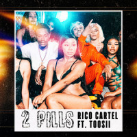 2 Pills (feat. Toosii)_Rico Cartel,Toosii