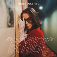 Geyser_Mitski