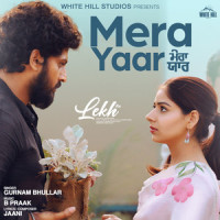 Mera Yaar_Gurnam Bhullar,B Praak