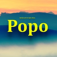Popo_DJ Reverb,Kyle Dion