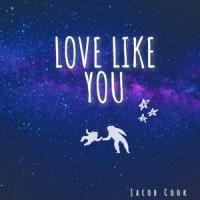 Love Like You_Jacob Cook