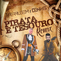 Pirata e tesouro_Dennis Dj,Ferrugem