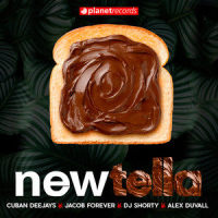 Newtella(with Jacob Forever, DJ Shorty, Alex Duvall)_Cuban Deejays,Jacob Forever,DJ Shorty,ALEX DUVALL