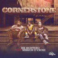 Cornerstone(feat. Mission & V. Rose)_Rik Montero,Mission,V. Rose